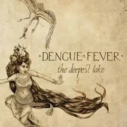 Album artwork for The Deepest Lake by Dengue Fever