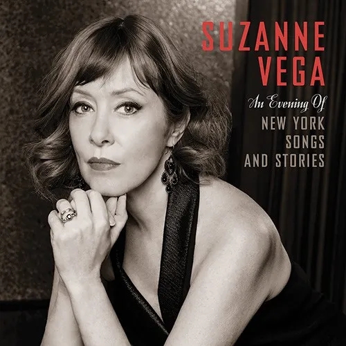 Album artwork for An Evening of New York Songs and Stories by Suzanne Vega