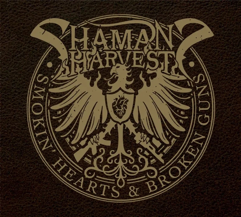 Album artwork for Smokin' Hearts and Broken Guns by Shaman's Harvest