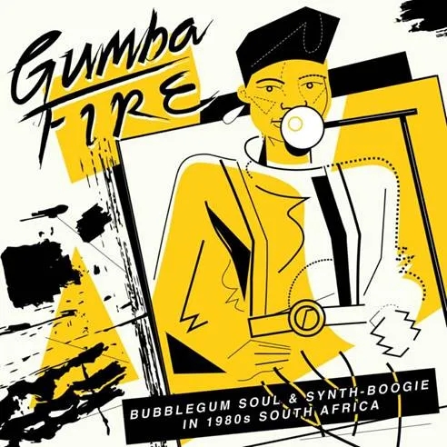 Album artwork for Gumba Fire - Bubblegum Soul and Synth Boogie in 1980s South Africa by Various
