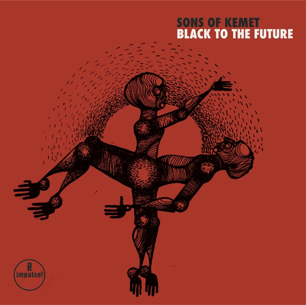 Album artwork for Album artwork for Black to the Future by Sons of Kemet by Black to the Future - Sons of Kemet