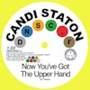 Album artwork for Now You've Got The Upper Hand / You're Acting Kind Of Strange by Candi Staton and Chappells