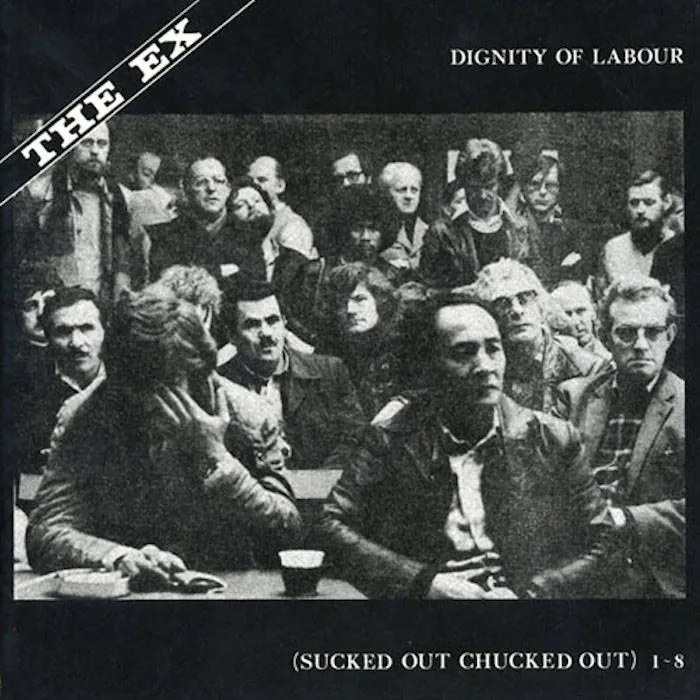 Album artwork for Dignity of Labour by The Ex
