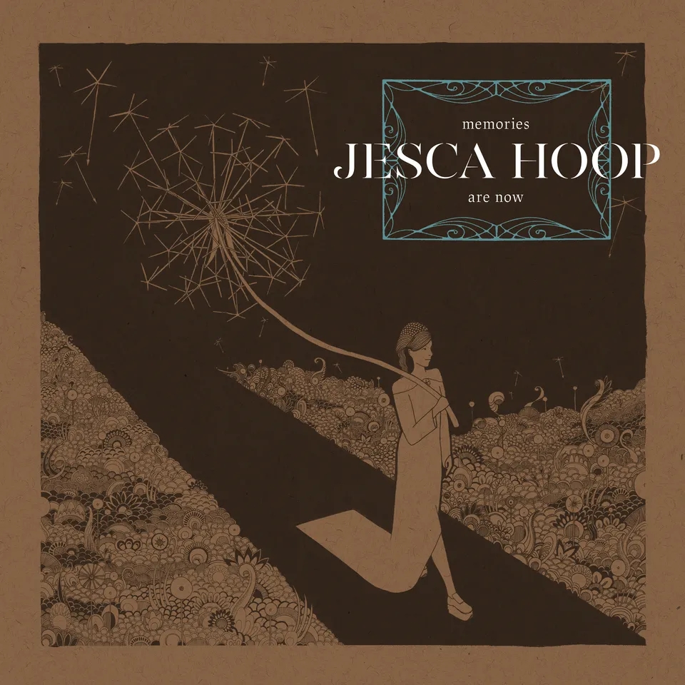Album artwork for Memories Are Now by Jesca Hoop