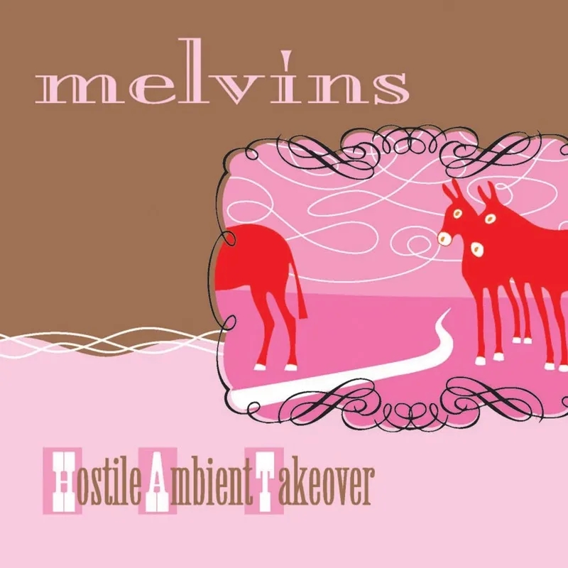 Album artwork for Hostile Ambient Takeover by Melvins
