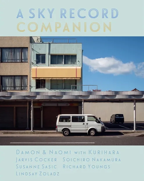 Album artwork for A Sky Record Companion by Damon and Naomi with Kurihara
