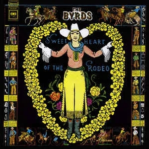 Album artwork for Album artwork for Sweetheart Of The Rodeo by The Byrds by Sweetheart Of The Rodeo - The Byrds