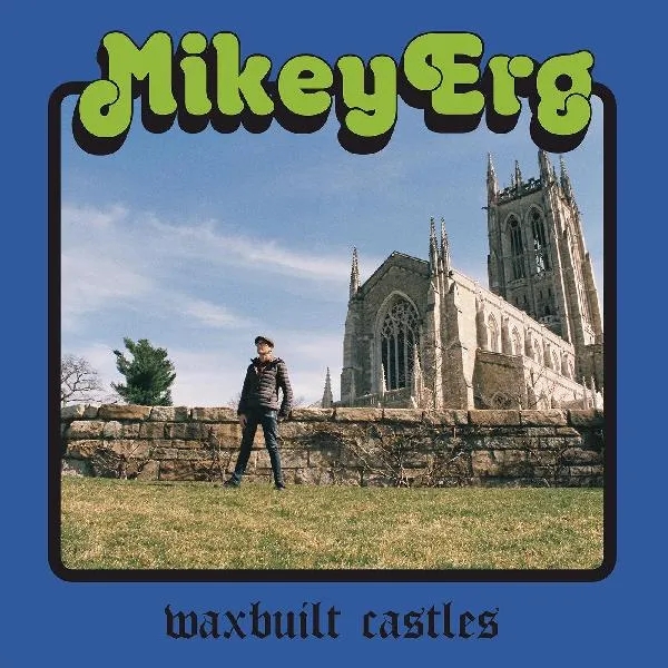 Album artwork for Waxbuilt Castles by Mikey Erg