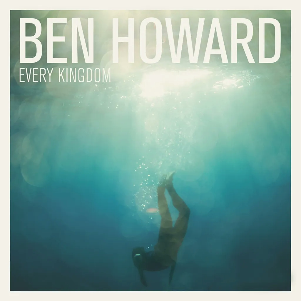 Album artwork for Every Kingdom. by Ben Howard