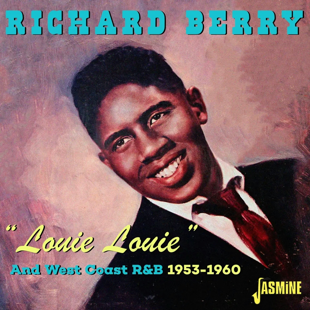 Album artwork for Louie Louie and West Coast R&B 1953-1960 by Richard Berry