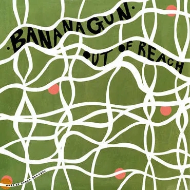 Album artwork for Out of Reach by Bananagun