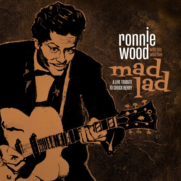 Album artwork for Mad Lad: A Live Tribute to Chuck Berry by Ronnie Wood and His Wild Five