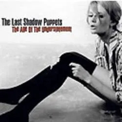 Album artwork for The Age Of Understatement by The Last Shadow Puppets