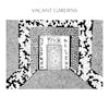 Album artwork for Field of Vines / He Moves Through by Vacant Gardens