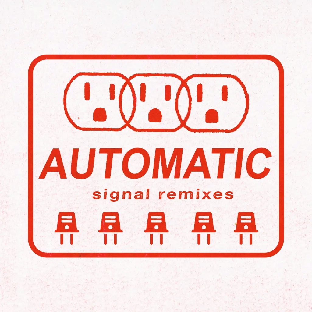 Album artwork for Signal Remixes by Automatic