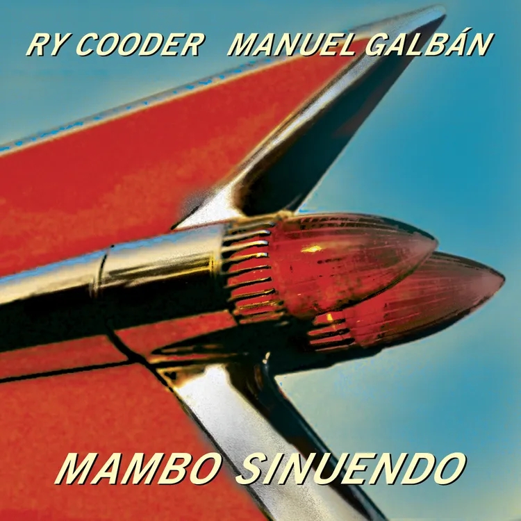 Album artwork for Mambo Sinuendo by Ry Cooder