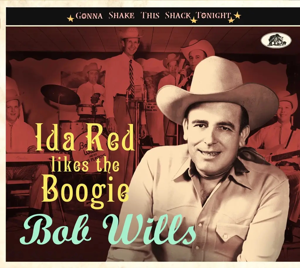 Album artwork for Ida Red Likes The Boogie- Gonna Shake This Shack Tonight by Bob Wills