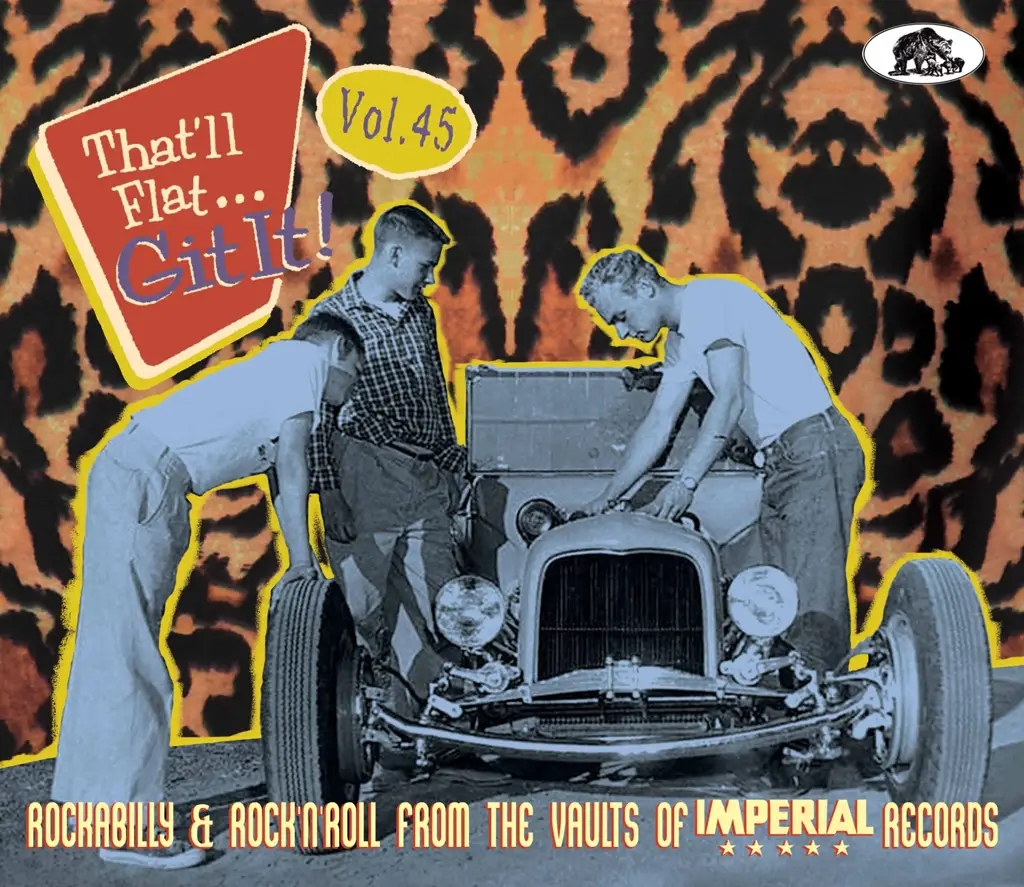 Album artwork for That'll Flat Git It! Vol. 45 - Rockabilly and Rock n Roll From The Vaults Of Imperial Records by Various