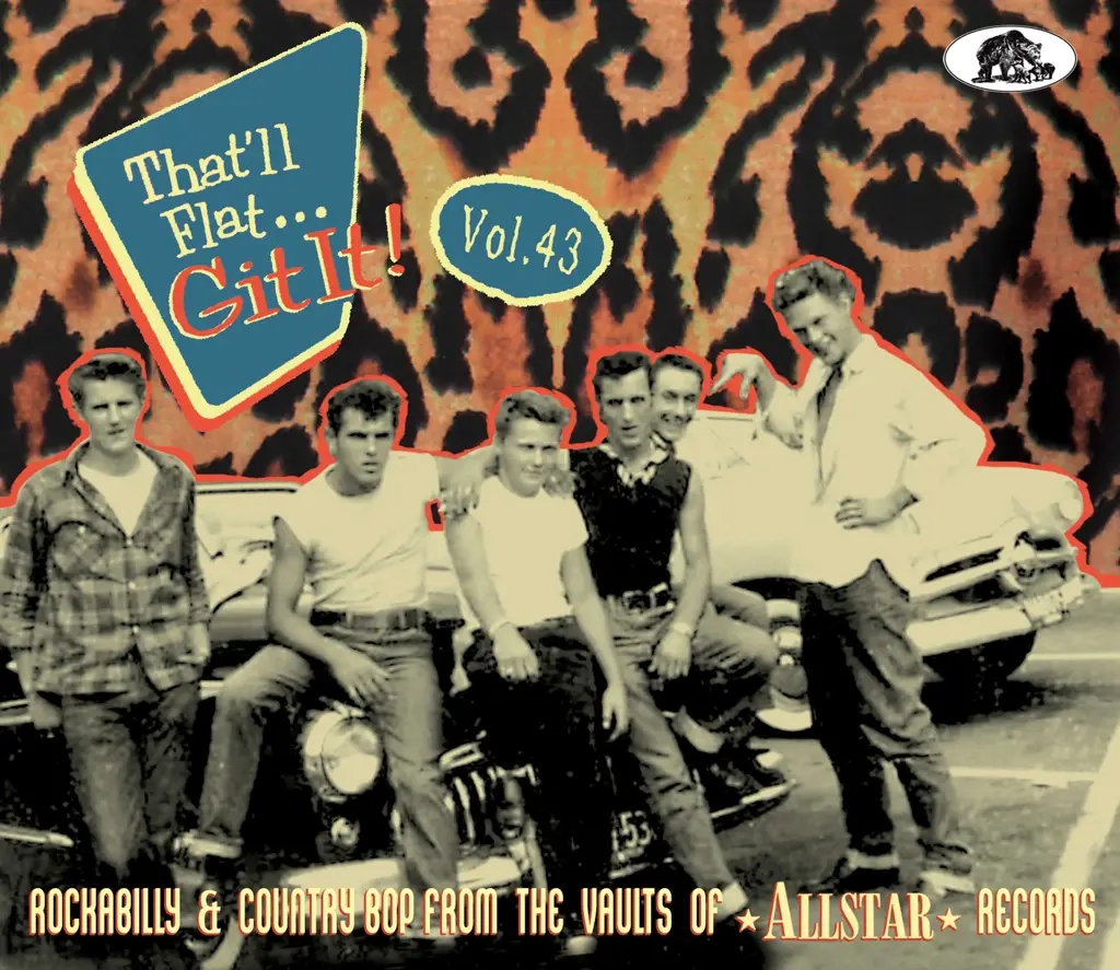 Album artwork for That'll Flat Git It! Vol. 43 - Rockabilly and Country Bop From The Vaults Of Allstar Records by Various
