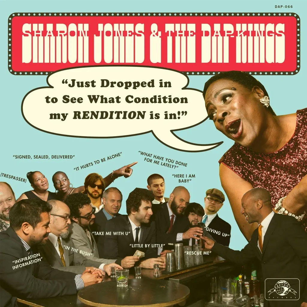 Album artwork for Just Dropped In To See What Condition Our Rendition Is In by Sharon Jones and The Dap Kings