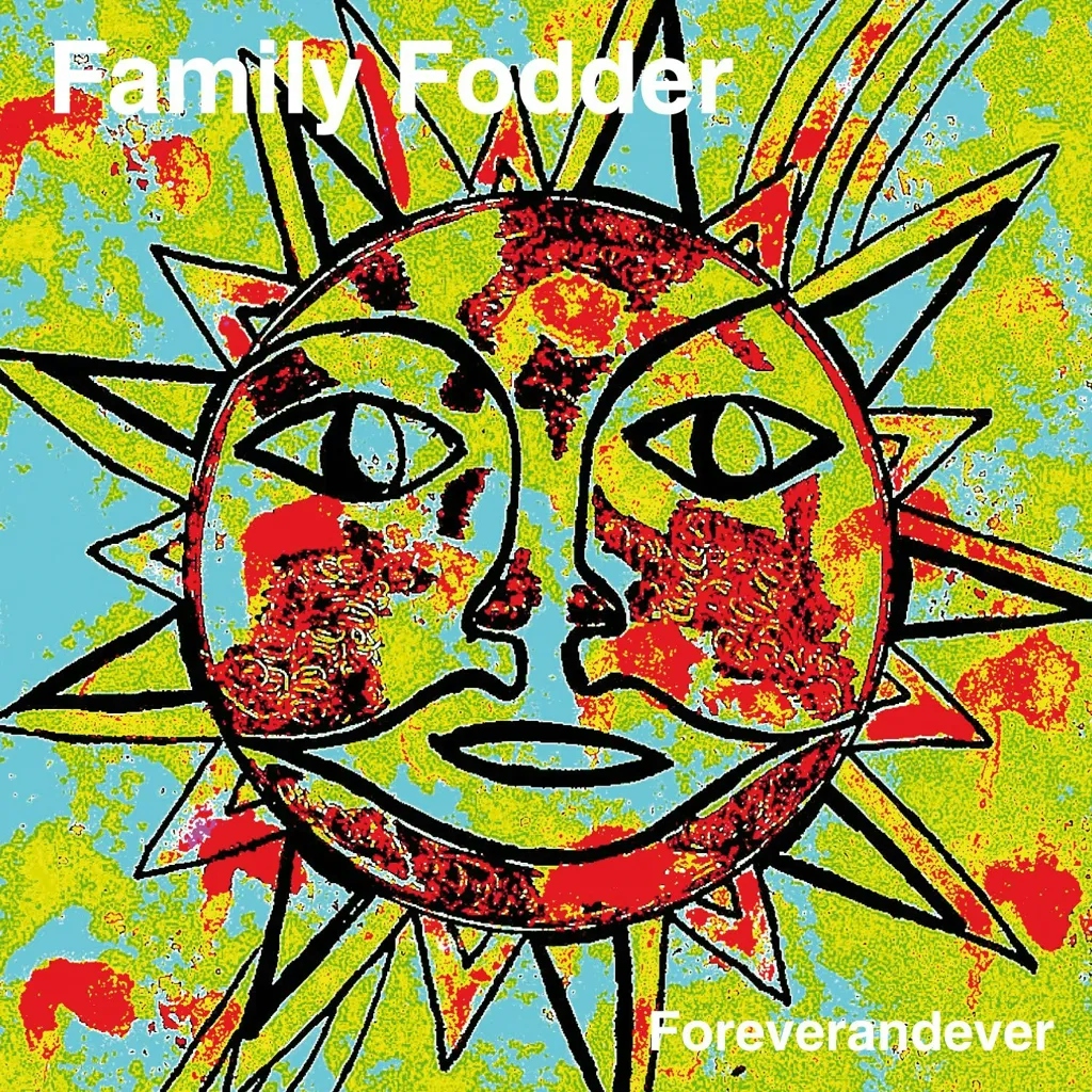 Album artwork for Foreverandever by Family Fodder