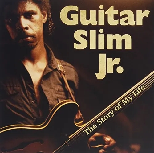 Album artwork for The Story Of My Life by Guitar Slim Jr