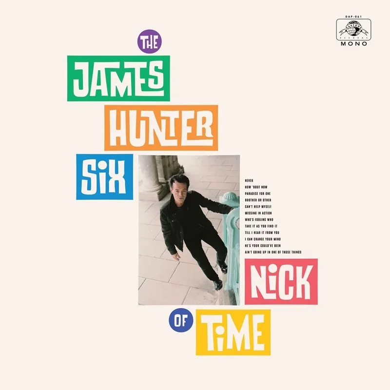 Album artwork for Nick of Time by The James Hunter Six