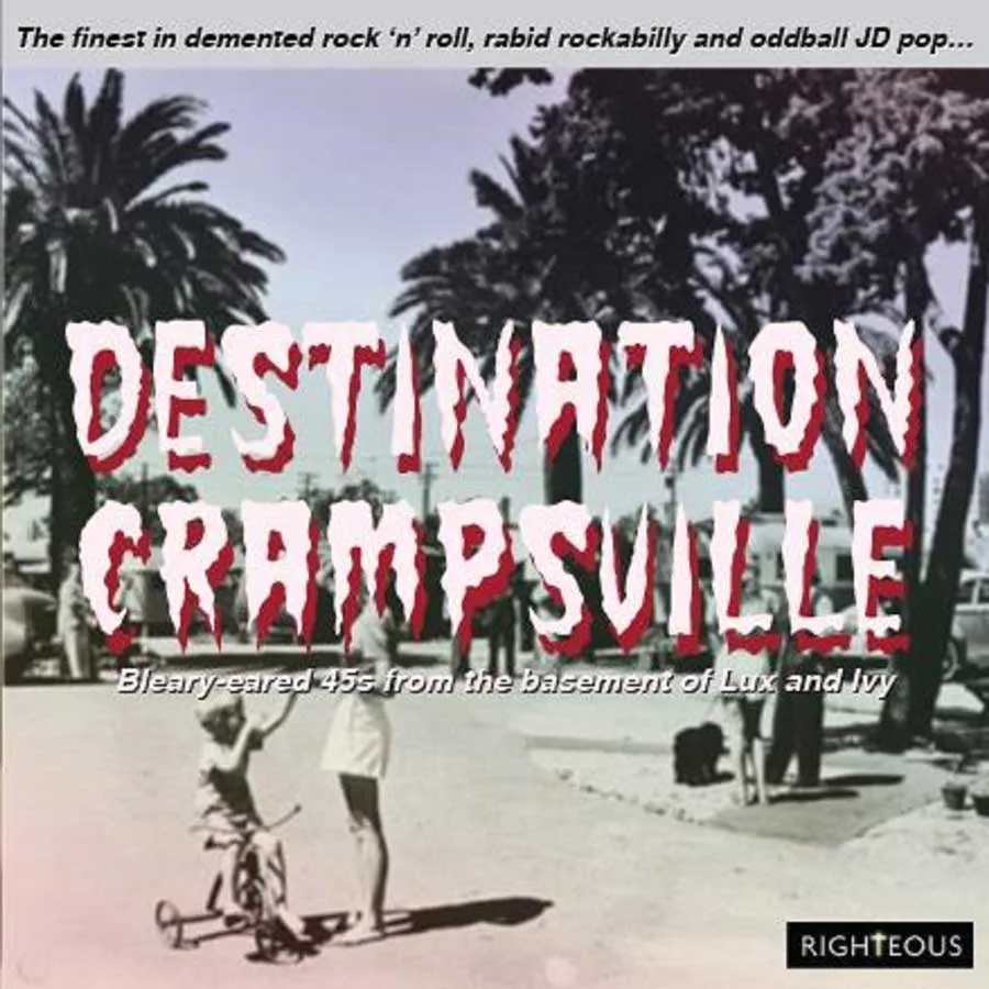 Album artwork for Destination Crampsville - The finest in Demented Rock 'n' Roll, Rabid Rockabilly and Oddball JD Pop by Various