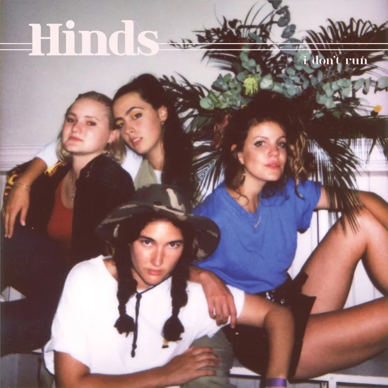 Album artwork for I Don't Run (LRS 2021) by Hinds