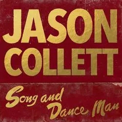 Album artwork for Song and Dance Man by Jason Collett