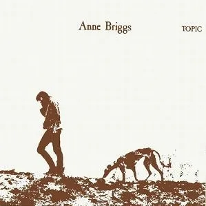 Album artwork for Anne Briggs.. by Anne Briggs