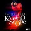 Album artwork for Kaleidoscope by Fatma Said