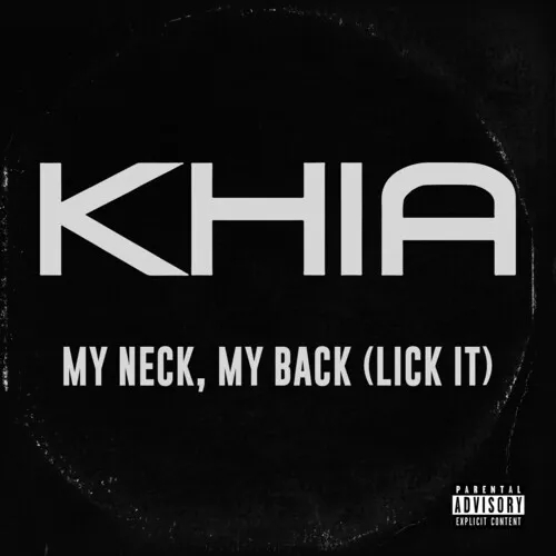 Album artwork for My Neck, My Back by Khia