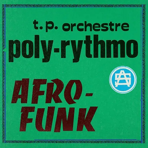 Album artwork for Afro-Funk Vol. 1 by T P Orchestre Poly-Rythmo De Cotonou 