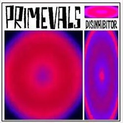 Album artwork for Disinhibitor by The Primevals