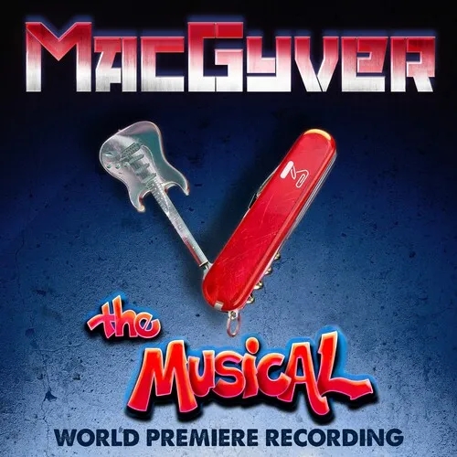 Album artwork for MacGyver The Musical by Peter Lurye