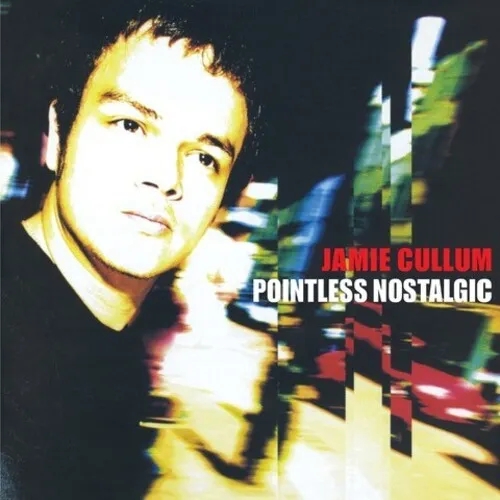 Album artwork for Pointless Nostalgic by Jamie Cullum