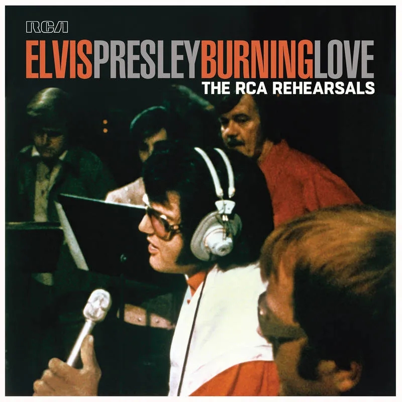 Album artwork for Burning Love - The RCA Rehearsals by Elvis Presley