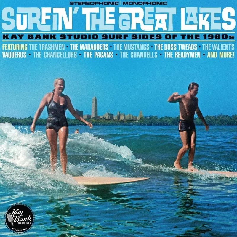 Album artwork for Surfin' The Great Lakes: Kay Bank Studio Surf Sides Of The 1960s by Various Artists