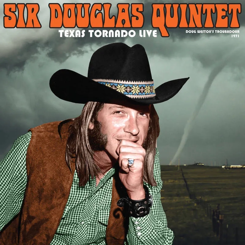Album artwork for Texas Tornado: Live From The Troubadour 1971 by Sir Douglas Quintet