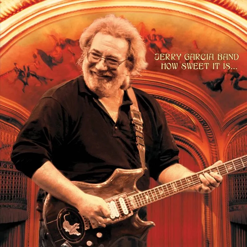 Album artwork for How Sweet It Is: Live At Warfield Theatre, San Francisco 1990 by Jerry Garcia