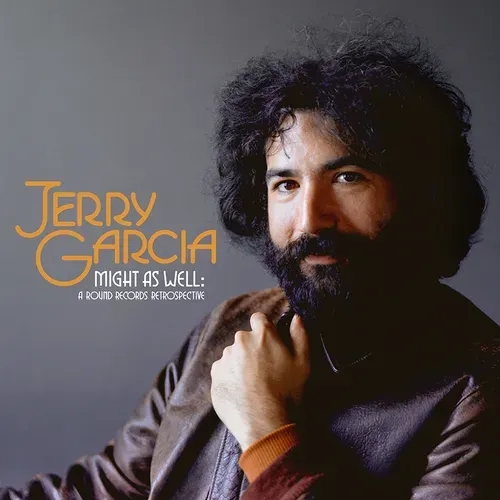 Album artwork for Might As Well: A Round Records Retrospective by Jerry Garcia
