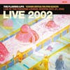 Album artwork for Yoshimi Battles The Pink Robots - Live at the Paradise Lounge, Boston Oct. 27, 2002 by The Flaming Lips