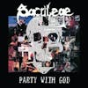 Album artwork for Party With God + 1985 Demo by Sacrilege BC