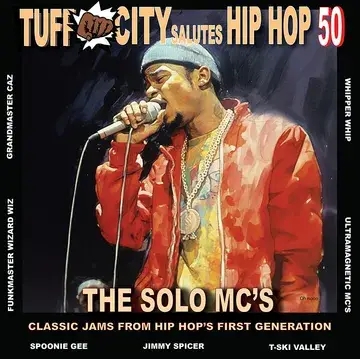 Album artwork for Tuff City Salutes Hip Hop 50: The Solo MCs by Various Artists