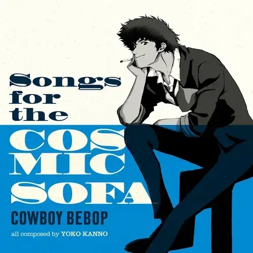 Album artwork for Cowboy Bebop: Songs for the Cosmic Sofa by Seatbelts, Yoko Kanno