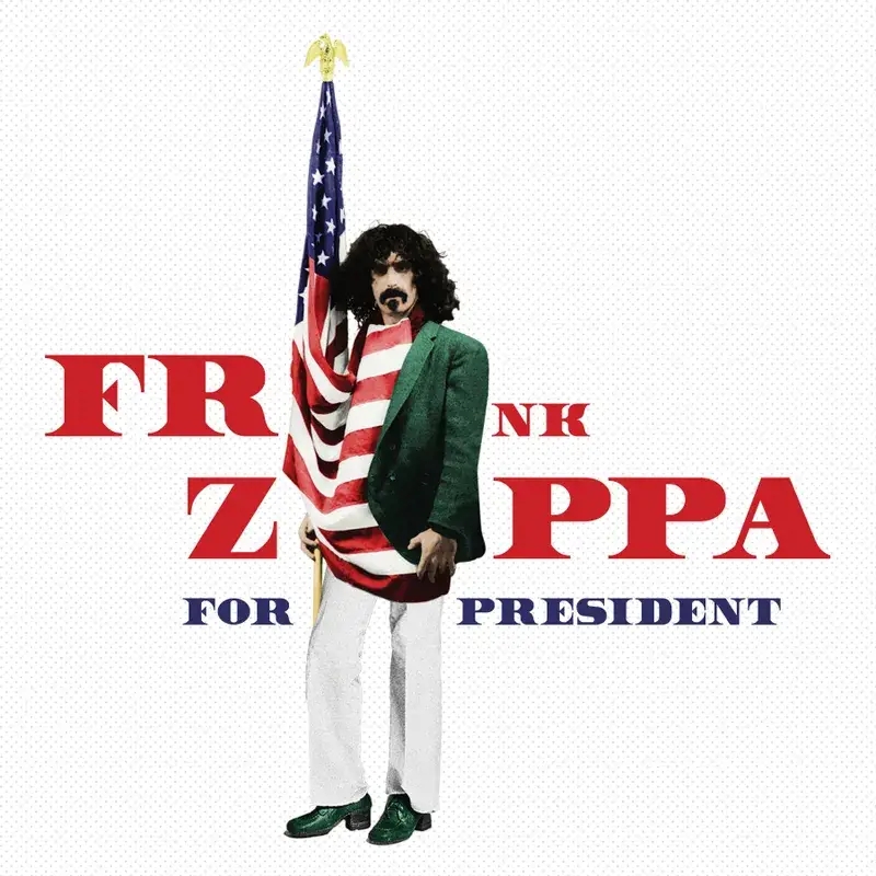 Album artwork for Zappa For President - RSD 2024 by Frank Zappa