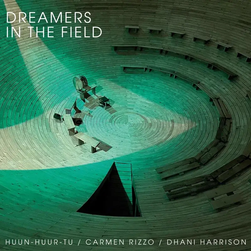Album artwork for Dreamers In The Field - RSD 2024 by Huun-Huur-Tu