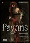 Album artwork for Pagans: The Visual Culture of Pagan Myths, Legends and Rituals  by Ethan Doyle White