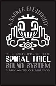 Album artwork for Spiral Tribe by Mark Angelo Harrison